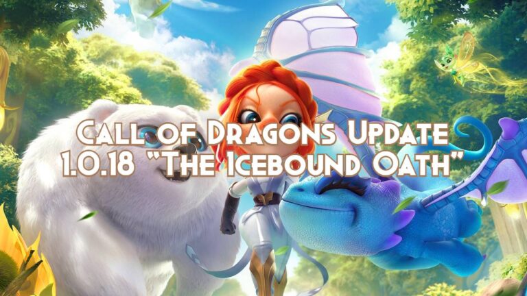 Call of Dragons Update 1.0.18 “The Icebound Oath” - Call of Dragons Guides